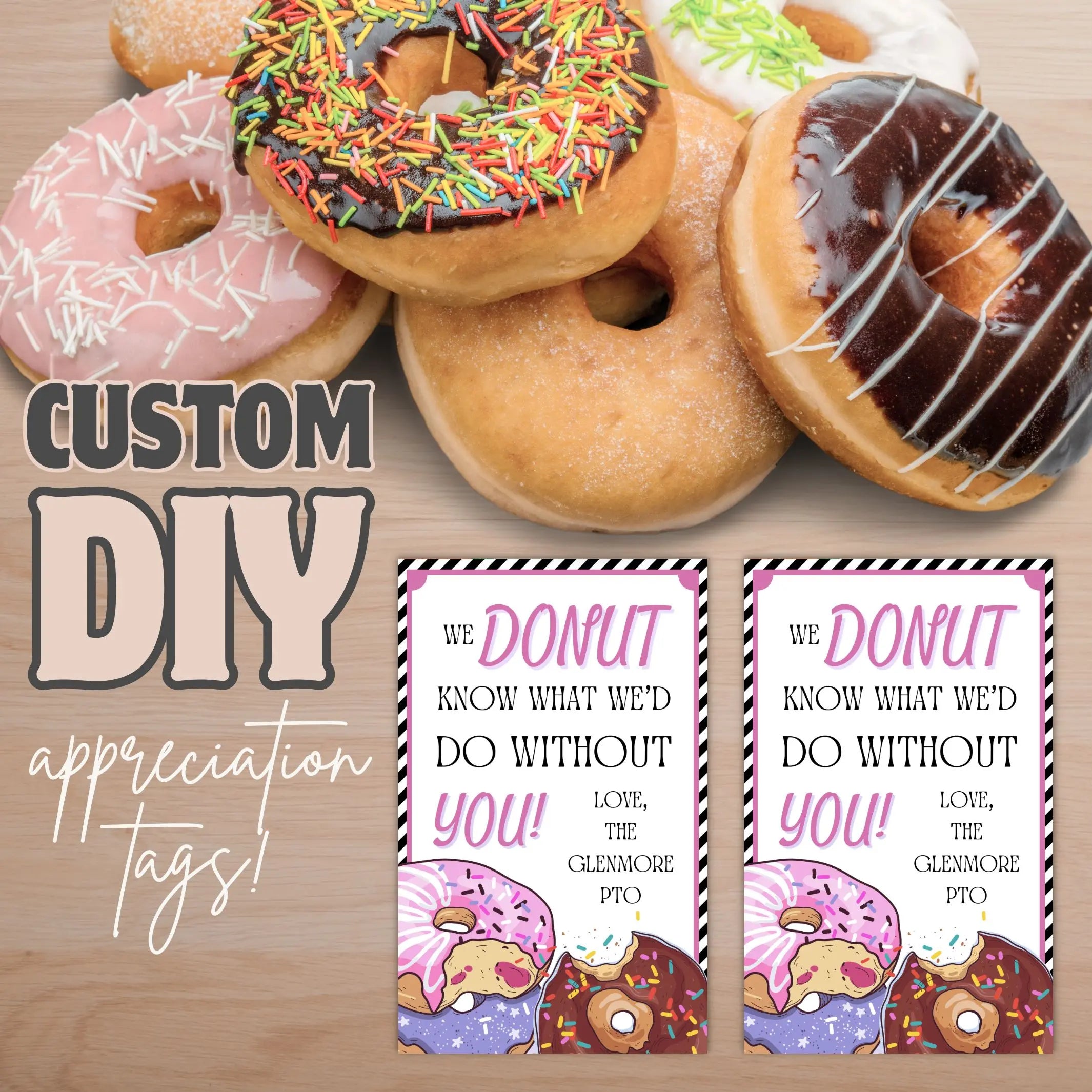Donuts with various toppings and Custom DIY donut theme appreciation tags on a wooden background.