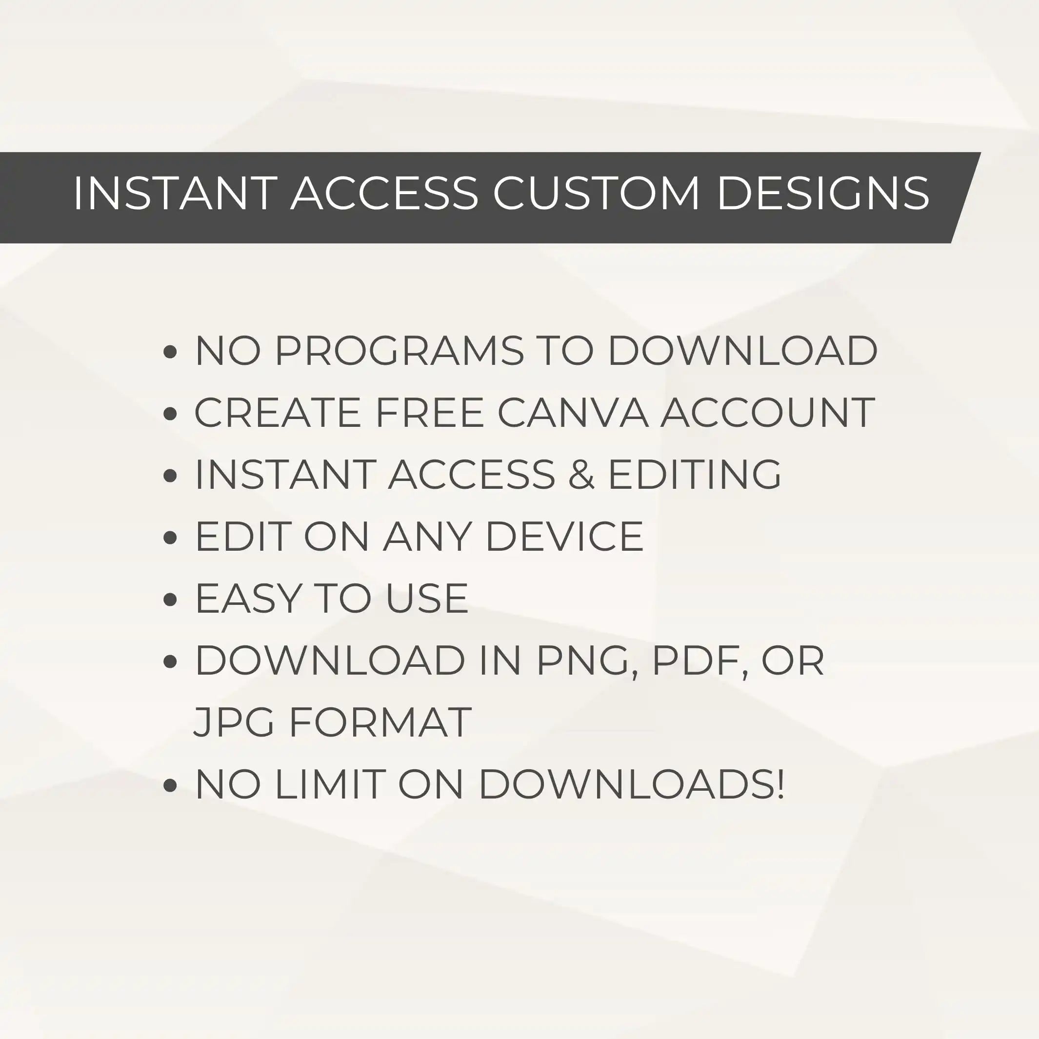Text detailing features of instant access custom designs on a light background