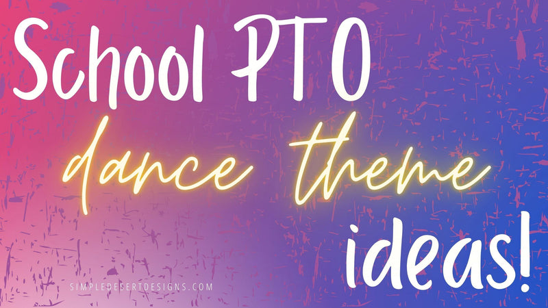 School PTO Dance Theme Ideas