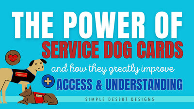 The Power of Service Dog Cards: Ensuring Access and Understanding