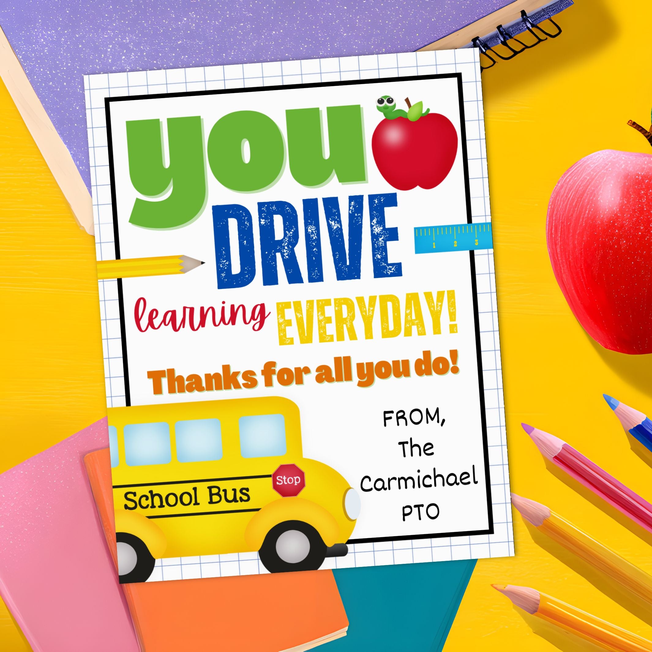 cute and colorful editable tag for bus driver appreciation reads you drive learning everyday, thanks for all you do from pto or administration. editable gift or treat bag tag template