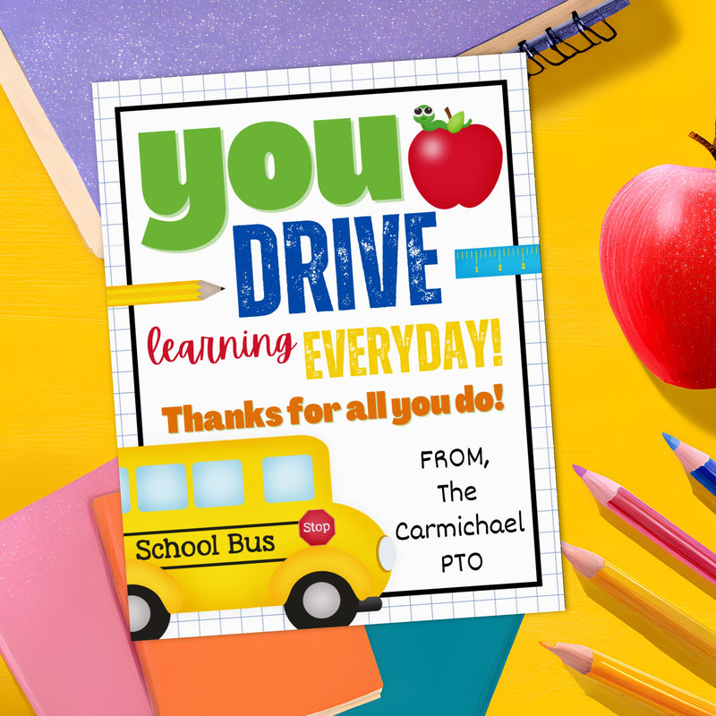 cute and colorful editable tag for bus driver appreciation reads you drive learning everyday, thanks for all you do from pto or administration. editable gift or treat bag tag template